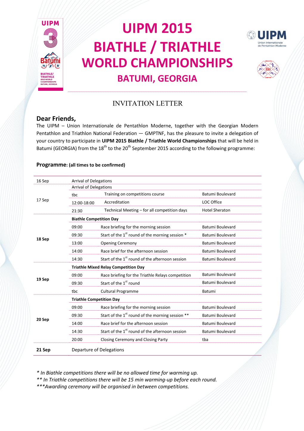 UIPM 2015 Biathle / Triathle World Championships That Will Be Held in Batumi (GEORGIA) from the 18Th to the 20Th September 2015 According to the Following Programme