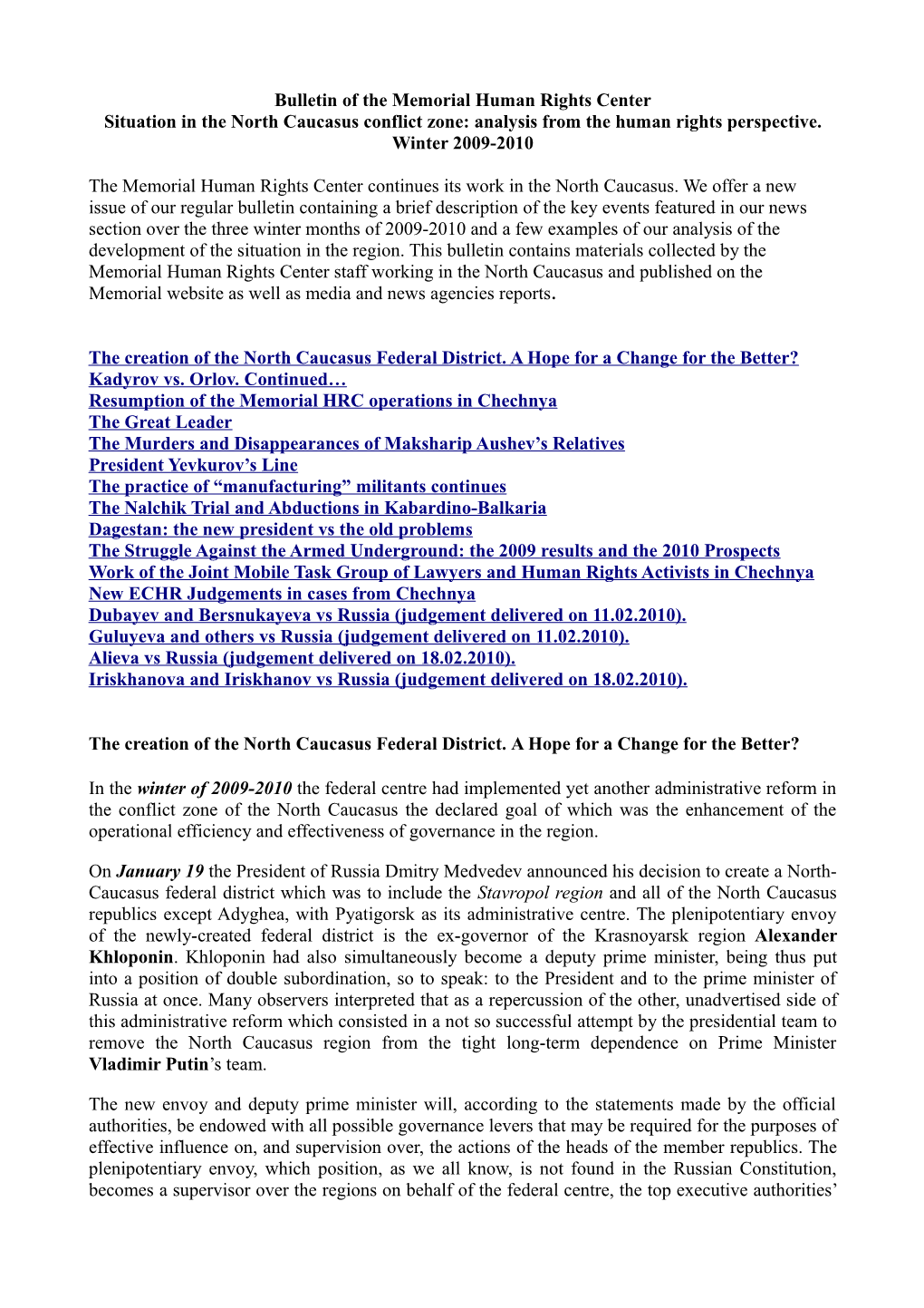 Bulletin of the Memorial Human Rights Center Situation in the North Caucasus Conflict Zone: Analysis from the Human Rights Perspective