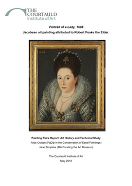 Portrait of a Lady, 1608 Jacobean Oil Painting Attributed to Robert Peake the Elder
