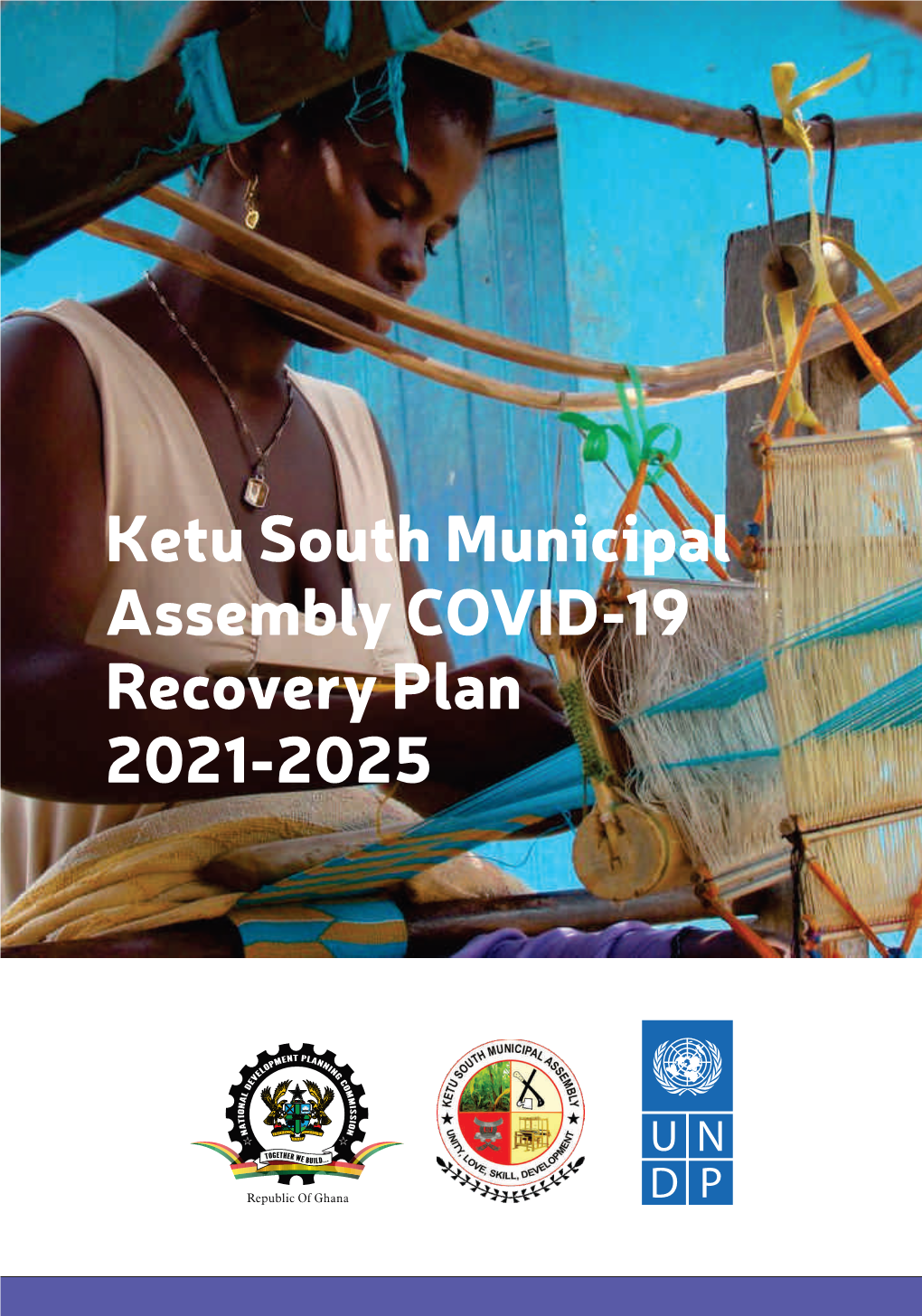 Ketu South Municipal Assembly COVID-19 Recovery Plan 2021-2025