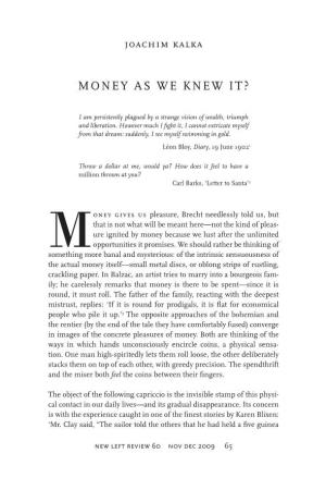 Money As We Knew It?