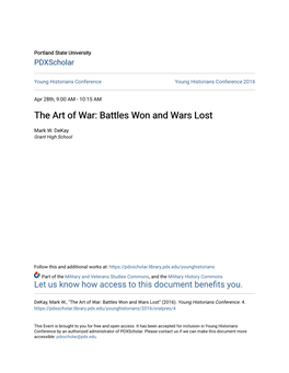 The Art of War: Battles Won and Wars Lost