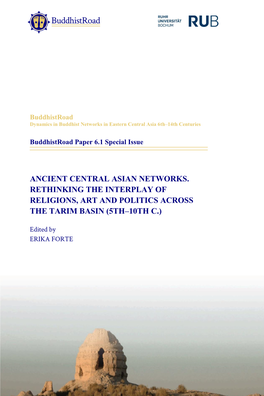 Buddhistroad Dynamics in Buddhist Networks in Eastern Central Asia 6Th–14Th Centuries