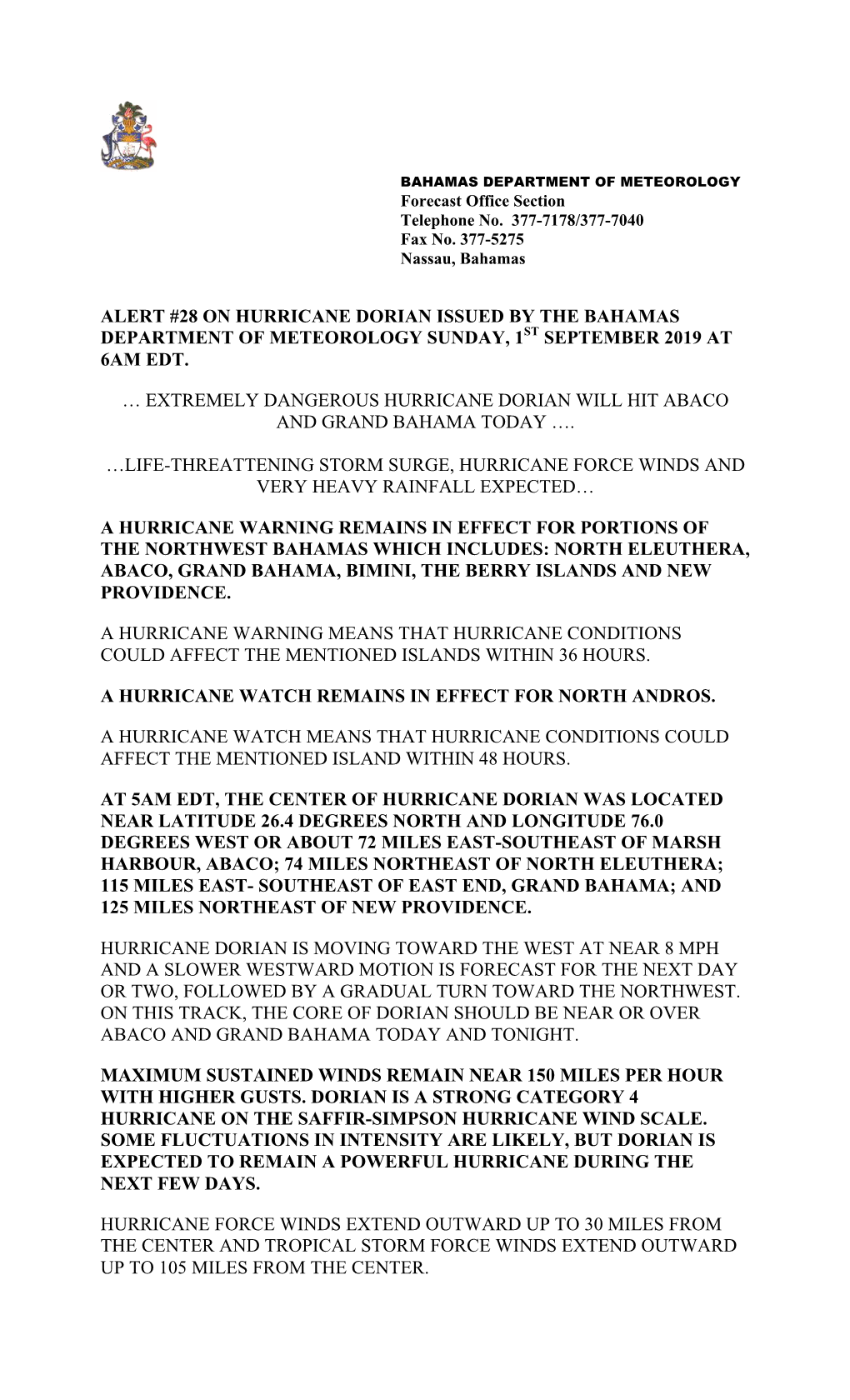 Alert #28 on Hurricane Dorian Issued by the Bahamas Department of Meteorology Sunday, 1St September 2019 at 6Am Edt