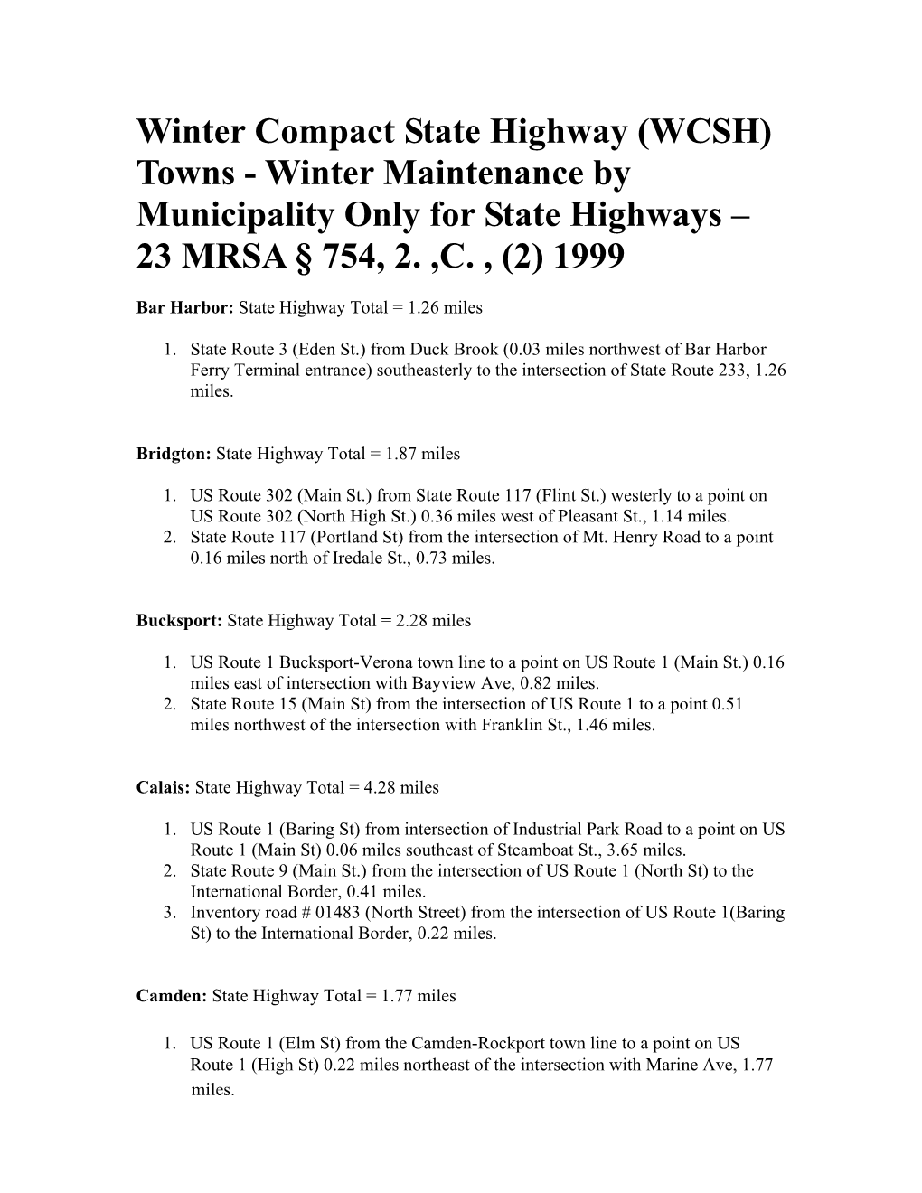 Winter Compact State Highway (WCSH) Towns - Winter Maintenance by Municipality Only for State Highways – 23 MRSA § 754, 2