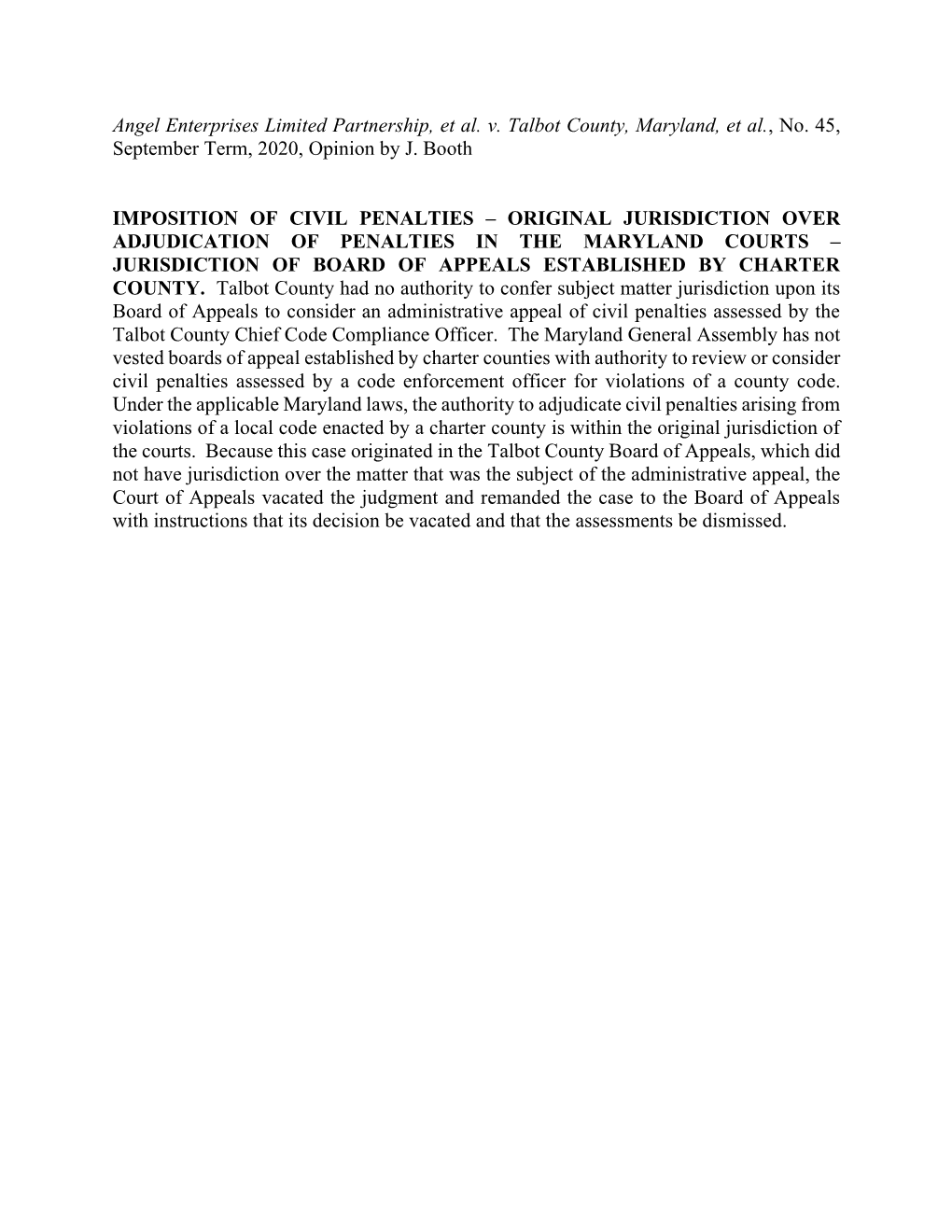 Angel Enterprises Limited Partnership, Et Al. V. Talbot County, Maryland, Et Al., No. 45, September Term, 2020, Opinion by J. Booth