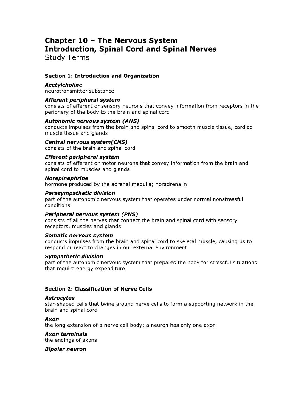 Chapter 10 – the Nervous System Introduction, Spinal Cord and Spinal Nerves Study Terms