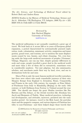 The Art, Science, and Technology of Medieval Travel Edited by Robert Bork and Andrea Kann AVISTA Studies in the History of Medieval Technology, Science and Art 6