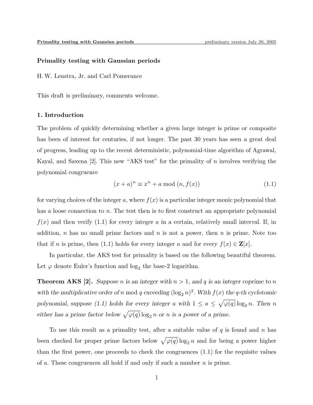 Primality Testing with Gaussian Periods H. W. Lenstra, Jr. and Carl Pomerance This Draft Is Preliminary, Comments Welcome. 1. In