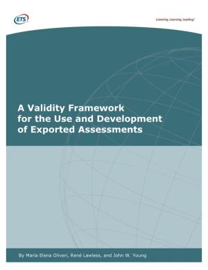 A Validity Framework for the Use and Development of Exported Assessments