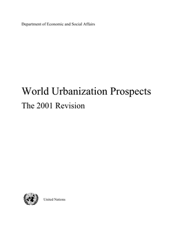 World Urbanization Prospects the 2001 Revision