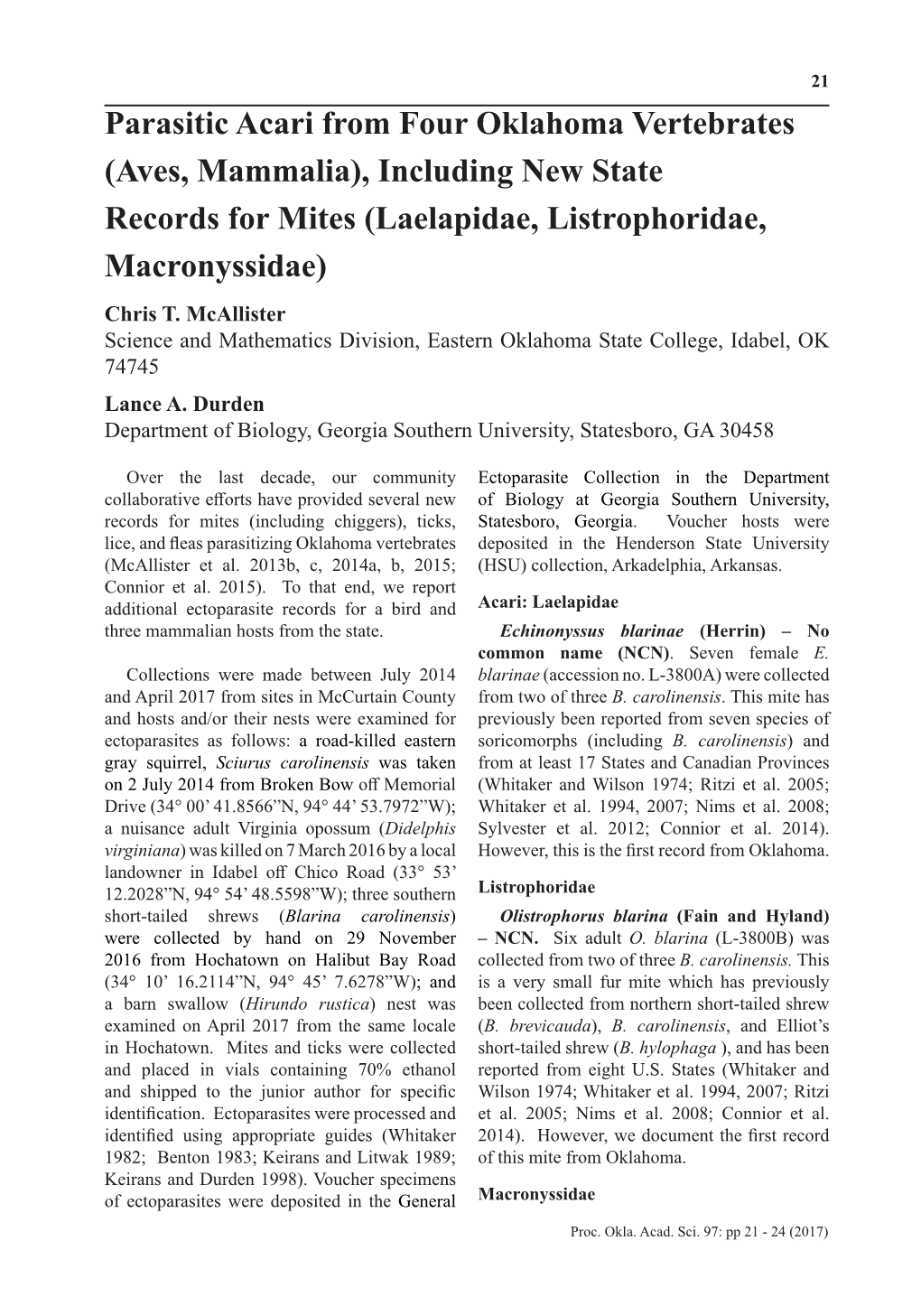 Parasitic Acari from Four Oklahoma Vertebrates (Aves, Mammalia), Including New State Records for Mites (Laelapidae, Listrophoridae, Macronyssidae) Chris T