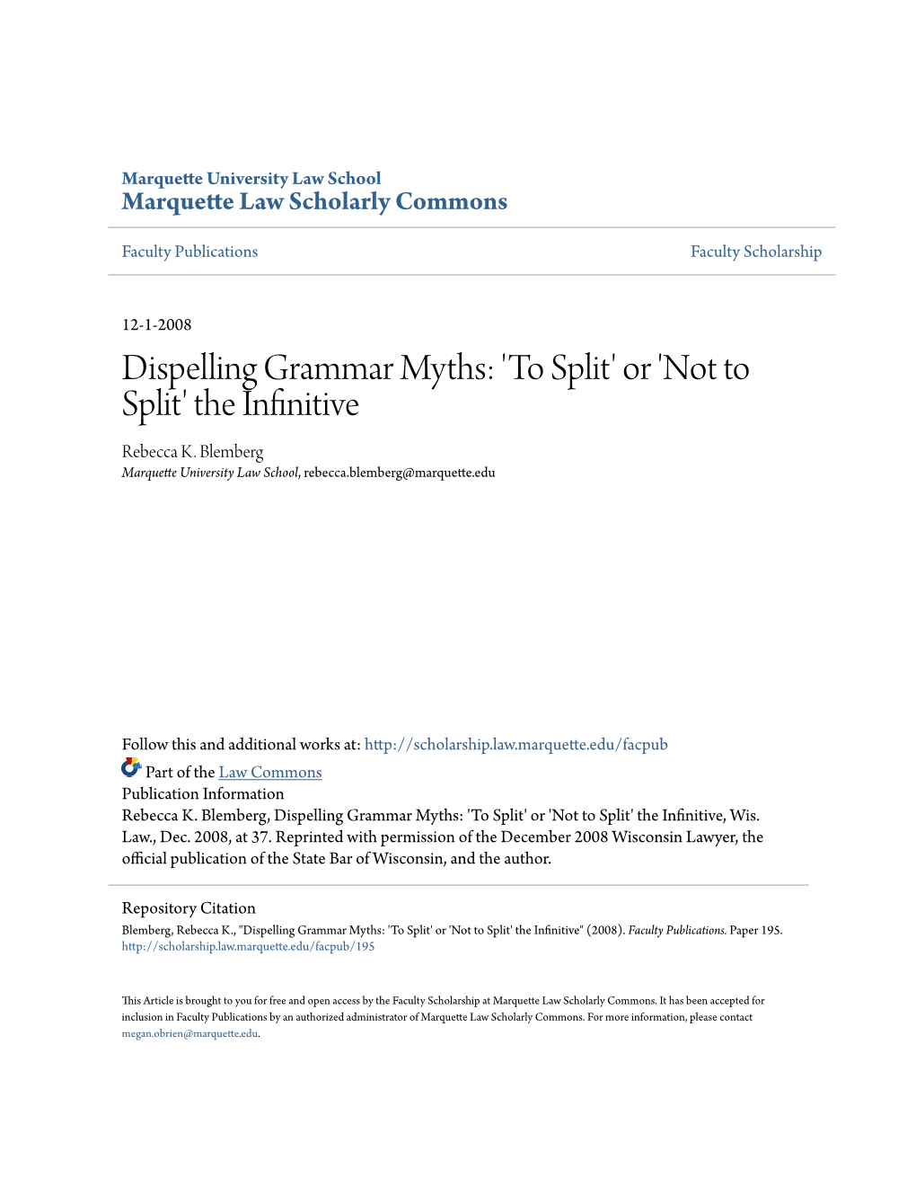 Dispelling Grammar Myths: 'To Split' Or 'Not to Split' the Infinitive Rebecca K