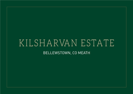 Kilsharvan Estate Bellewstown, Co Meath