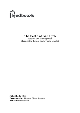 The Death of Ivan Ilych Tolstoy, Lev Nikolayevich (Translator: Louise and Aylmer Maude)
