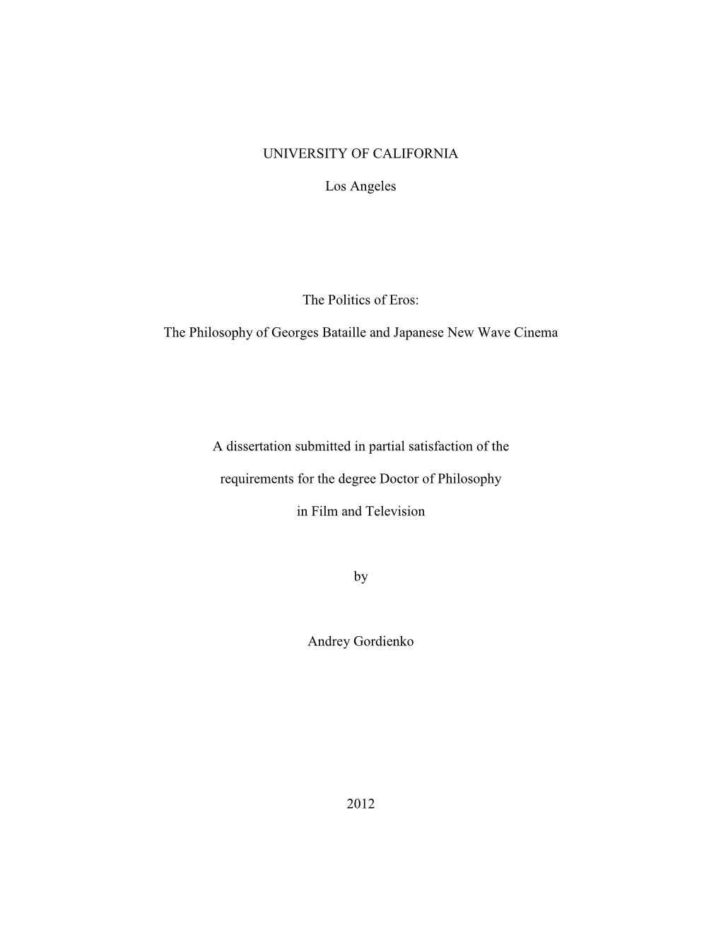 UNIVERSITY of CALIFORNIA Los Angeles the Politics of Eros: the Philosophy of Georges Bataille and Japanese New Wave Cinema a Di