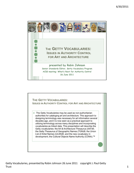 The Getty Vocabularies: Issues in Authority Control for Art and Architecture