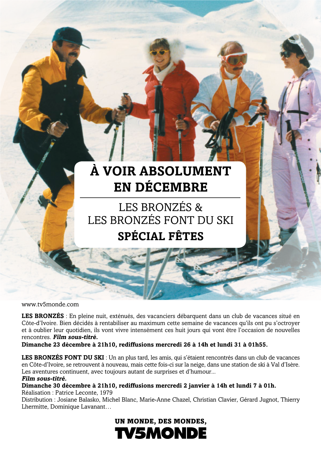 À Voir Absolument En Décembre Les Bronzés & Les Bronzés Font Du Ski Spécial Fêtes