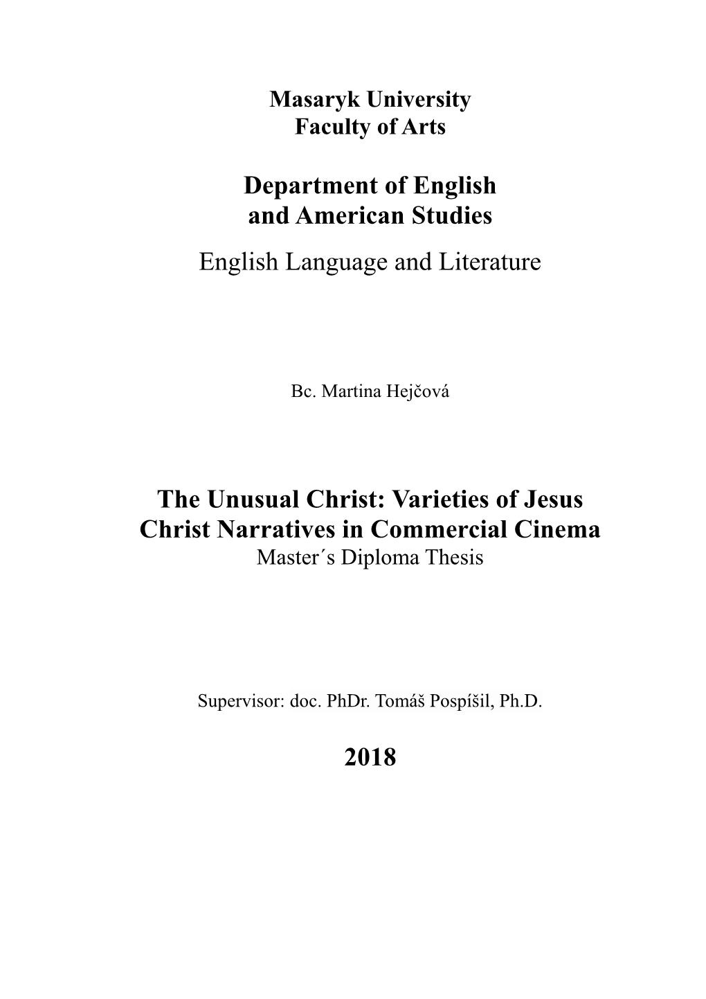 Varieties of Jesus Christ Narratives in Commercial Cinema Master´S Diploma Thesis