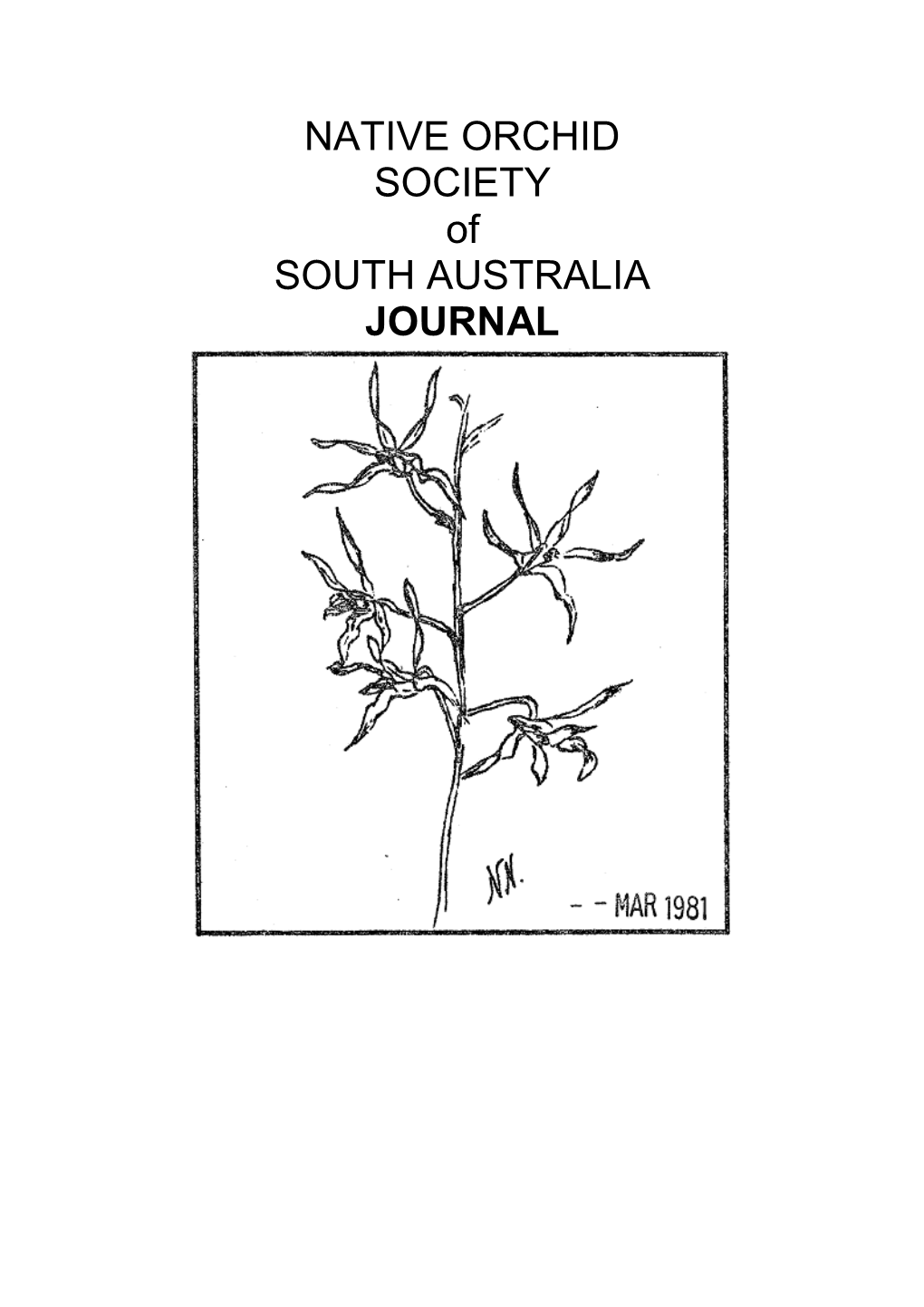 NATIVE ORCHID SOCIETY of SOUTH AUSTRALIA JOURNAL