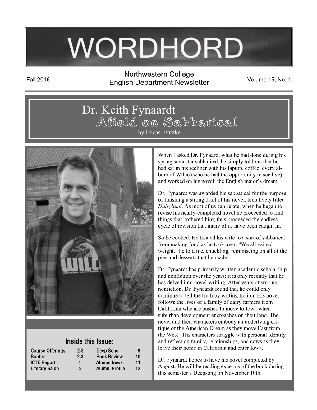 Dr. Keith Fynaardt Afield on Sabbatical by Lucas Fratzke