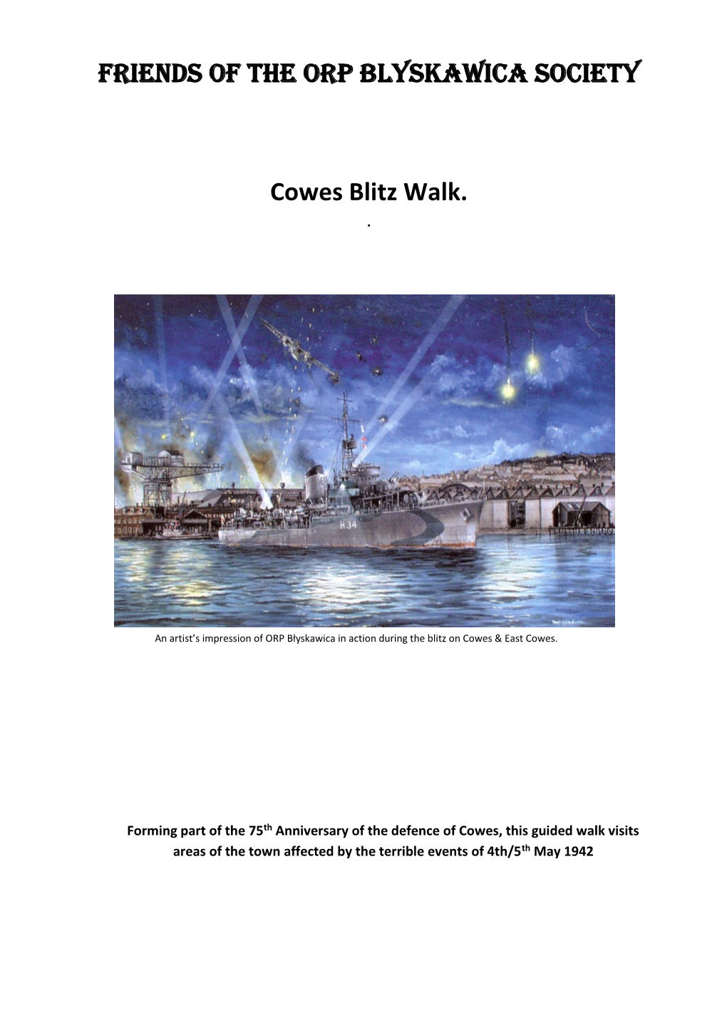 FRIENDS of the ORP BLYSKAWICA SOCIETY Cowes Blitz Walk