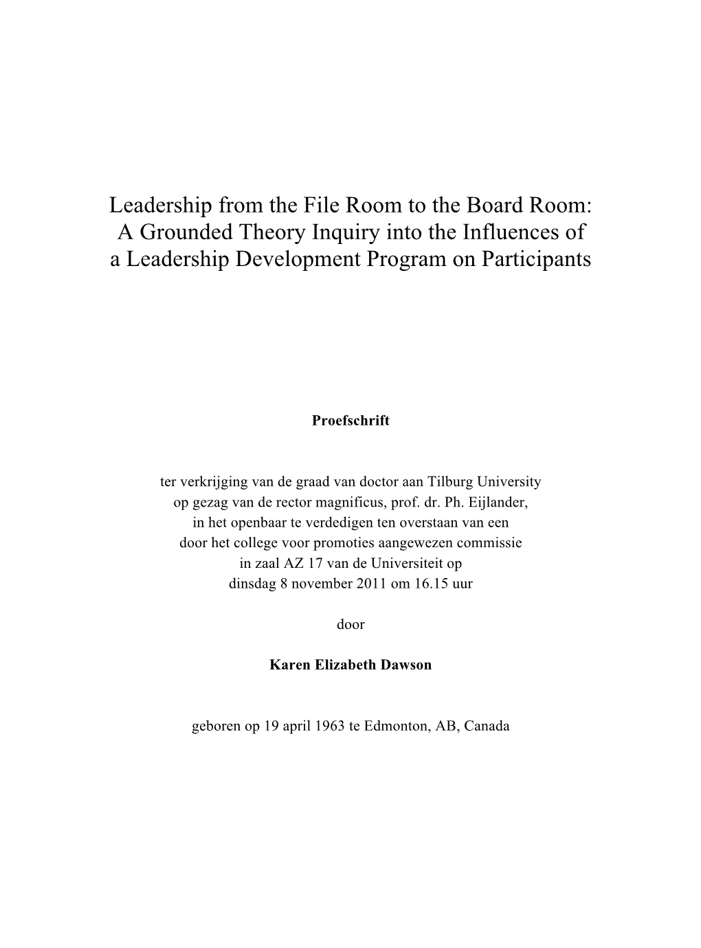 Leadership from the File Room to the Board Room: a Grounded Theory Inquiry Into the Influences of a Leadership Development Program on Participants