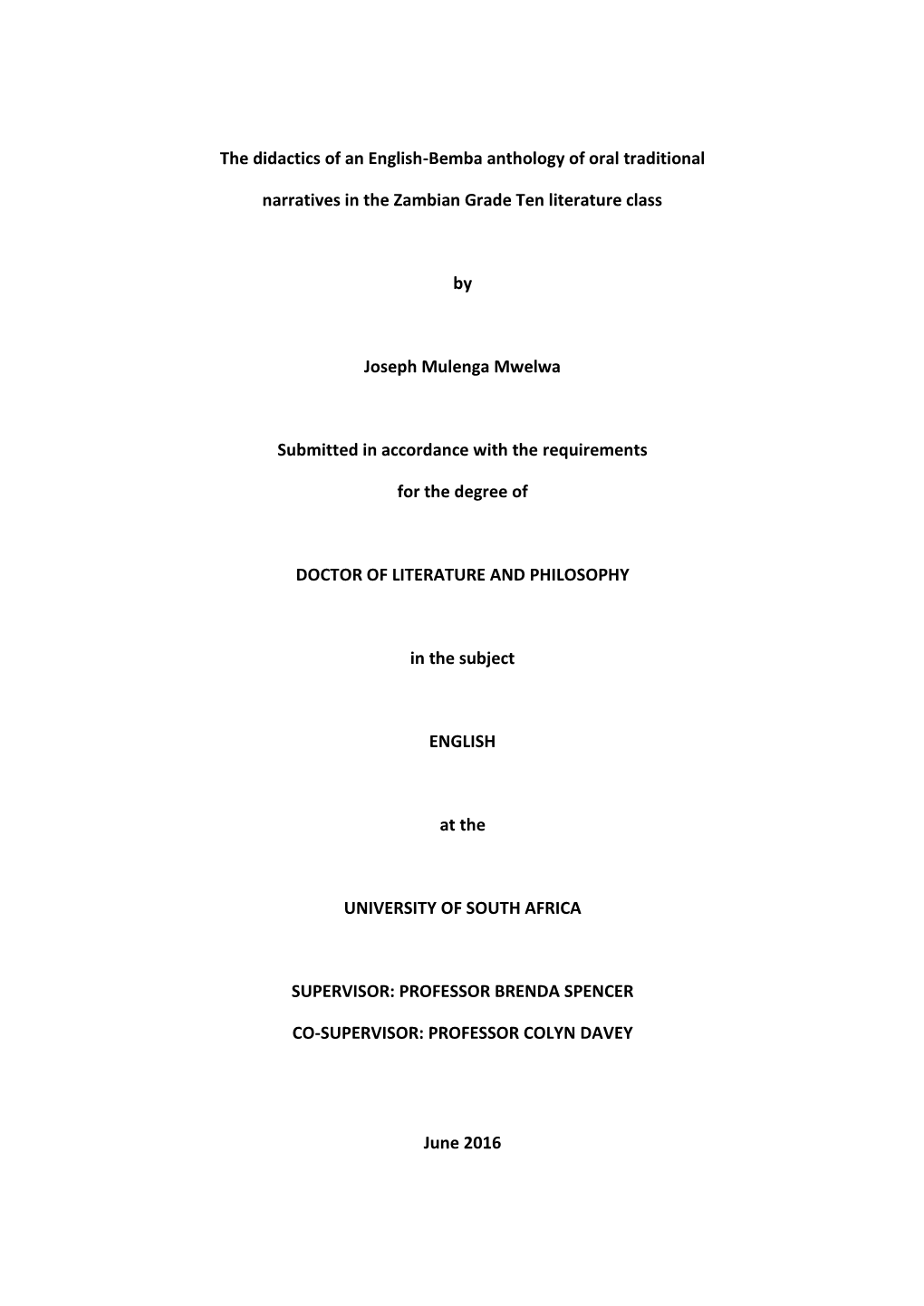 The Didactics of an English-Bemba Anthology of Oral Traditional Narratives in the Zambian Grade Ten Literature Class by Joseph M