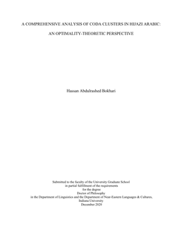 A COMPREHENSIVE ANALYSIS of CODA CLUSTERS in HIJAZI ARABIC: an OPTIMALITY-THEORETIC PERSPECTIVE Hassan Abdulrashed Bokhari