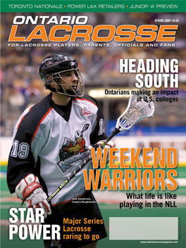Ontario Lacrosse Magazine Is the Primary Source of Information for Ontario Lacrosse Players, Parents, Coaches and Officials