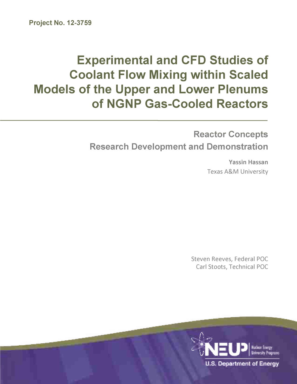 Experimental and CFD Studies of Coolant Flow Mixing Within Scaled Models of the Upper and Lower Plenums of NGNP Gas-Cooled Reactors