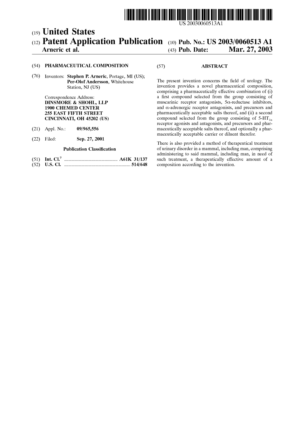 (12) Patent Application Publication (10) Pub. No.: US 2003/0060513 A1 Arneric Et Al