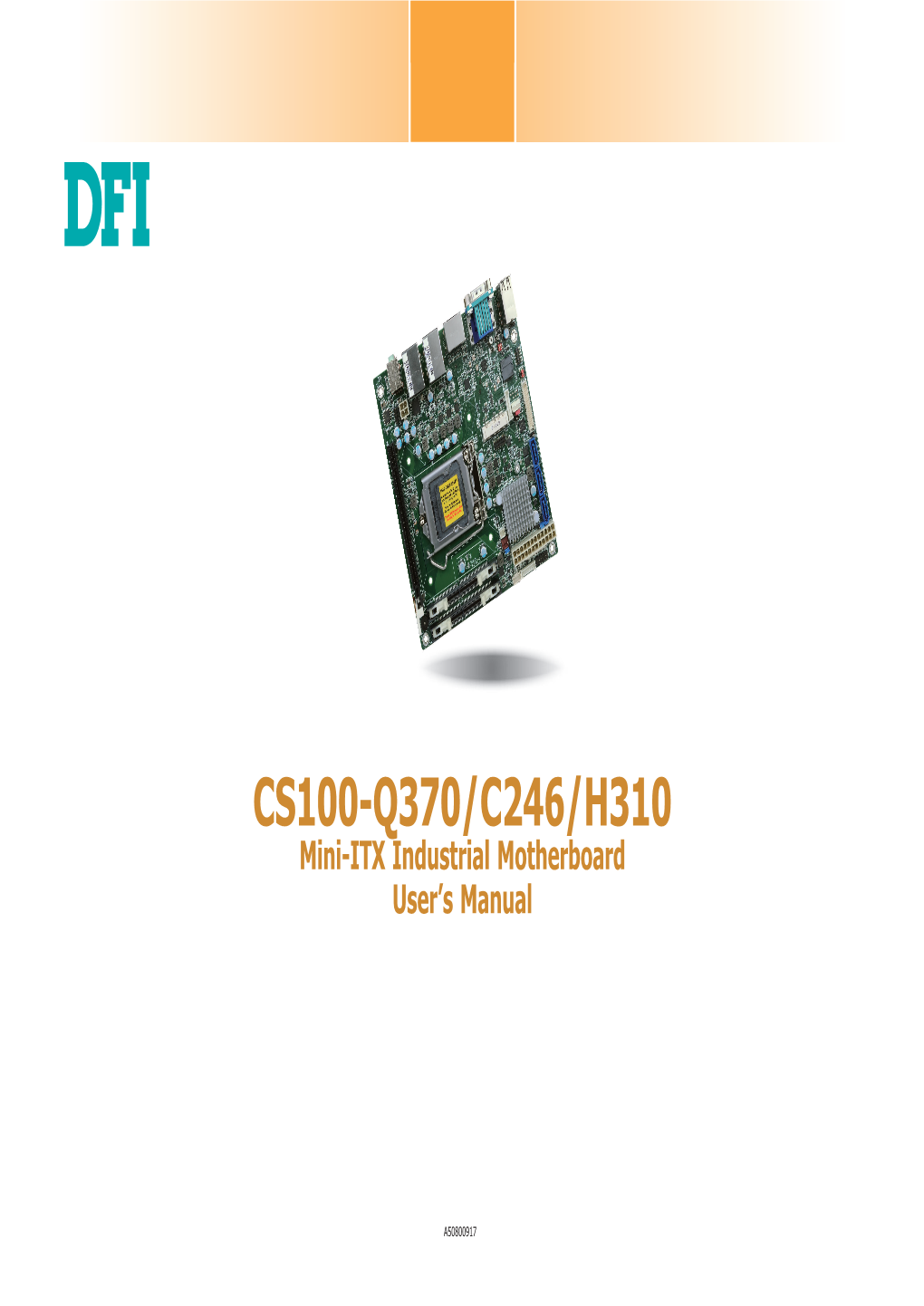 CS100-Q370/C246/H310 Mini-ITX Industrial Motherboard User’S Manual