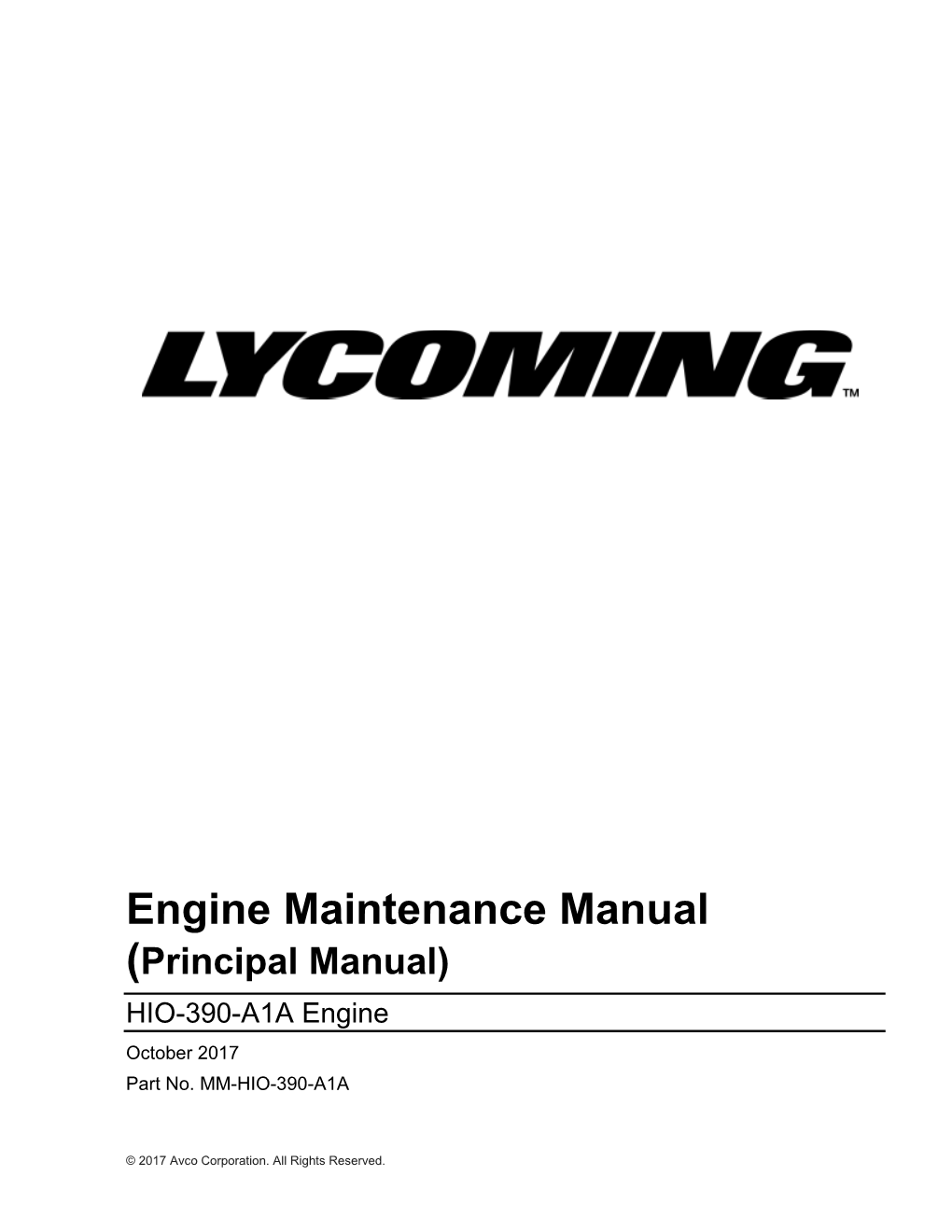 Engine Maintenance Manual (Principal Manual) HIO-390-A1A Engine October 2017 Part No