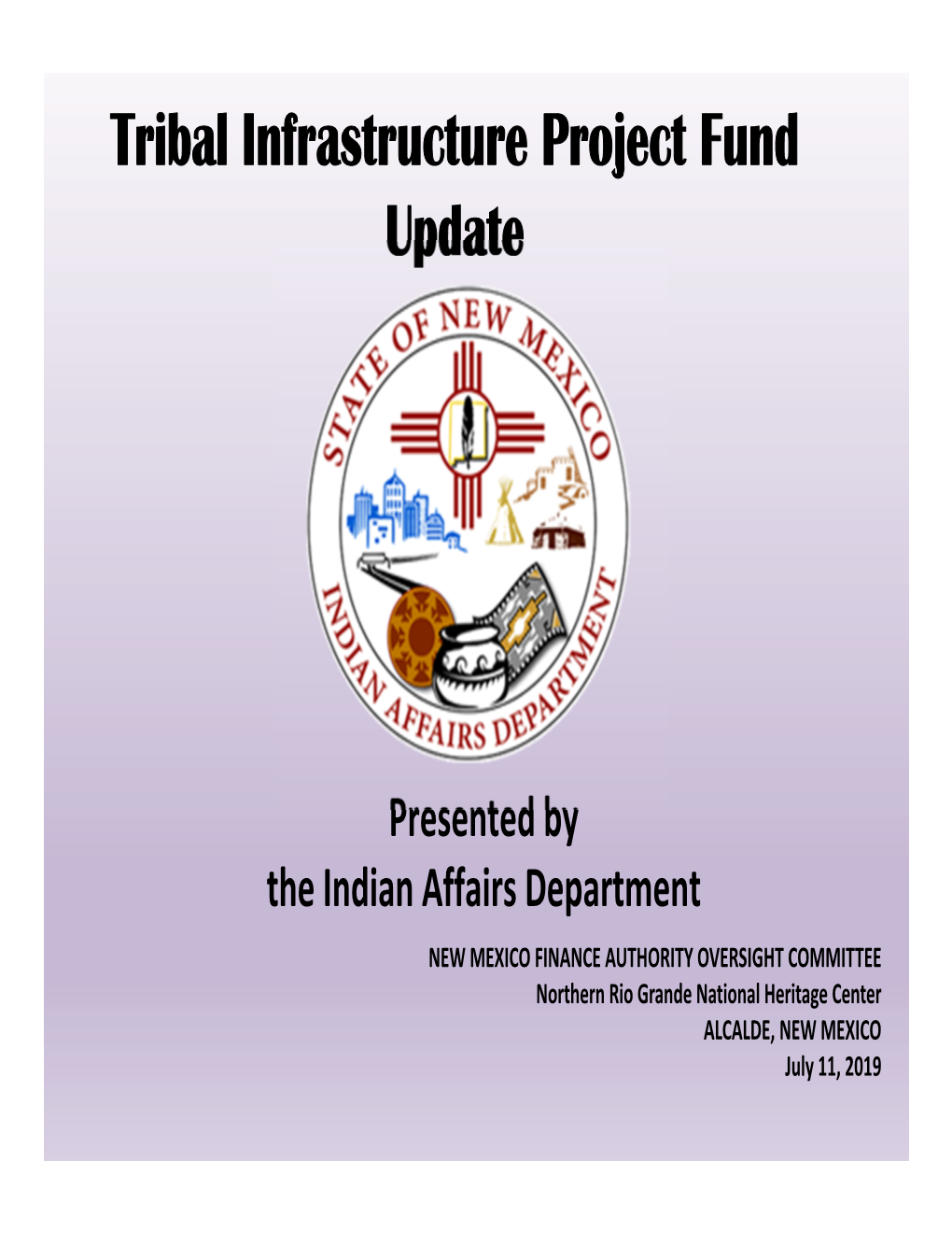 Tribal Infrastructure Project Fund Update