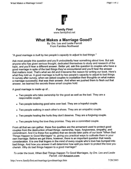 What Makes a Marriage Good? By: Drs