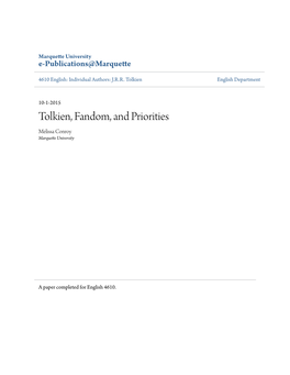 Tolkien, Fandom, and Priorities Melissa Conroy Marquette University