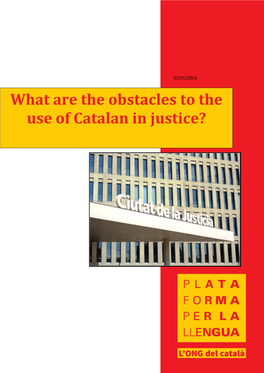What Are the Obstacles to the Use of Catalan in Justice?