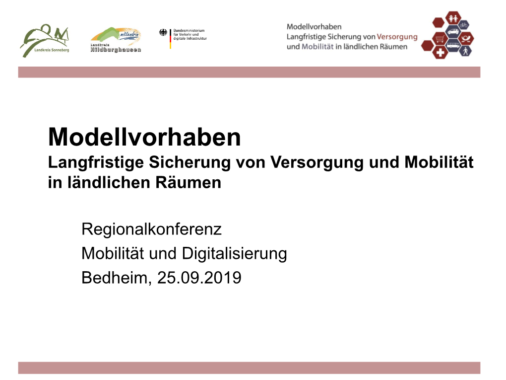 Modellvorhaben Langfristige Sicherung Von Versorgung Und Mobilität in Ländlichen Räumen