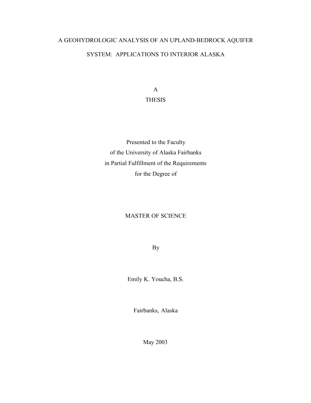 A Geohydrologic Analysis of an Upland-Bedrock Aquifer