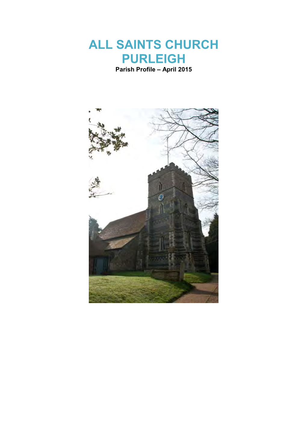 SAINTS CHURCH PURLEIGH Parish Profile – April 2015