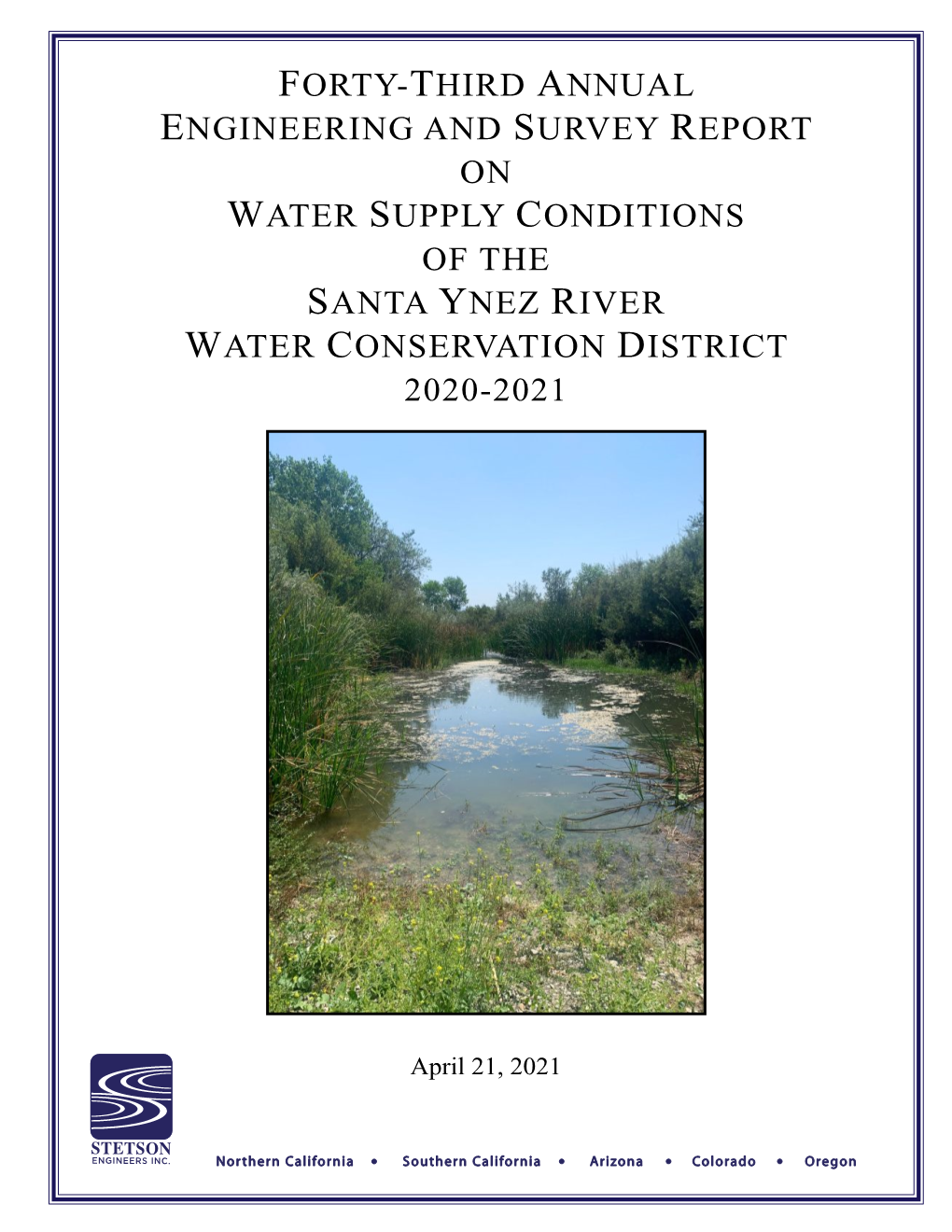 The 43Rd Annual Engineering and Survey Report on Water Conditions of the Santa Ynez River Water