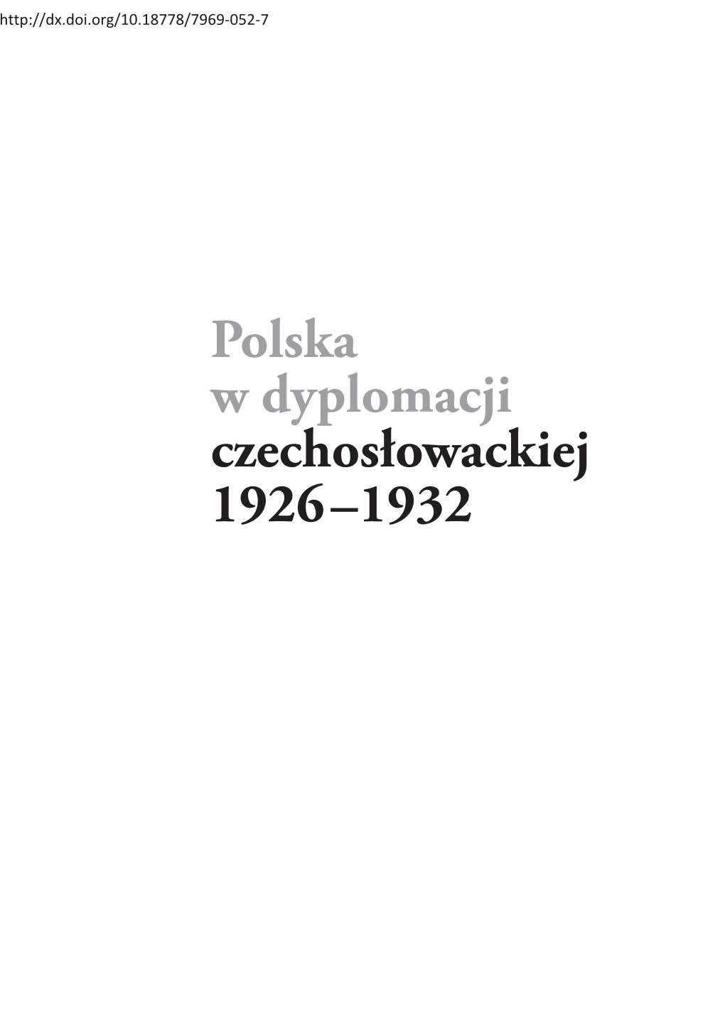 Polska W Dyplomacji Czechosłowackiej 1926-1932