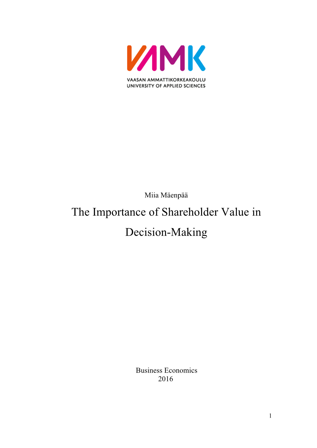 The Importance of Shareholder Value in Decision-Making