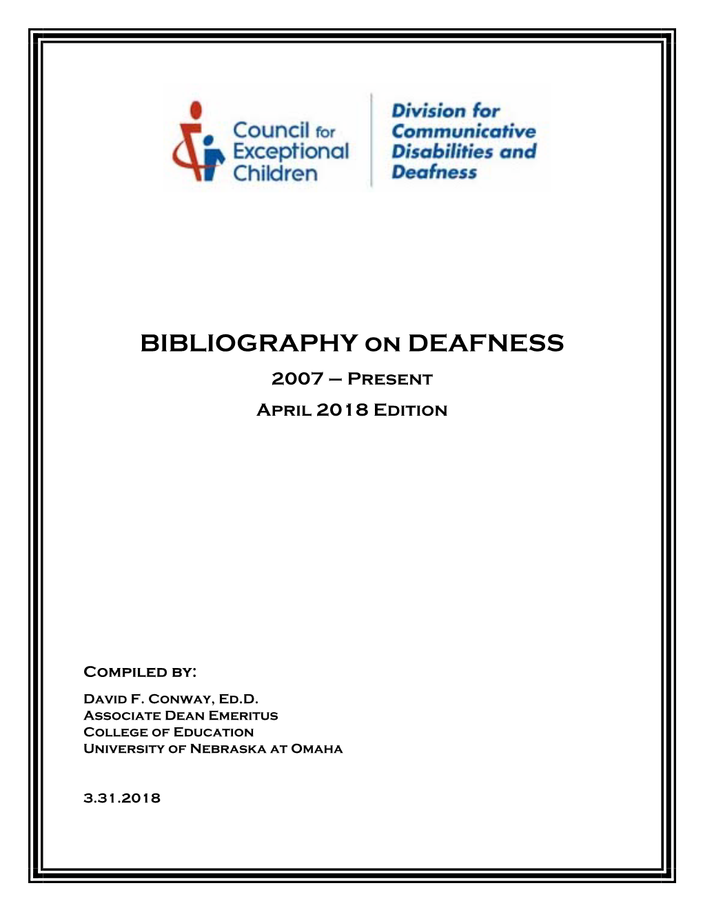BIBLIOGRAPHY on DEAFNESS 2007 – Present April 2018 Edition