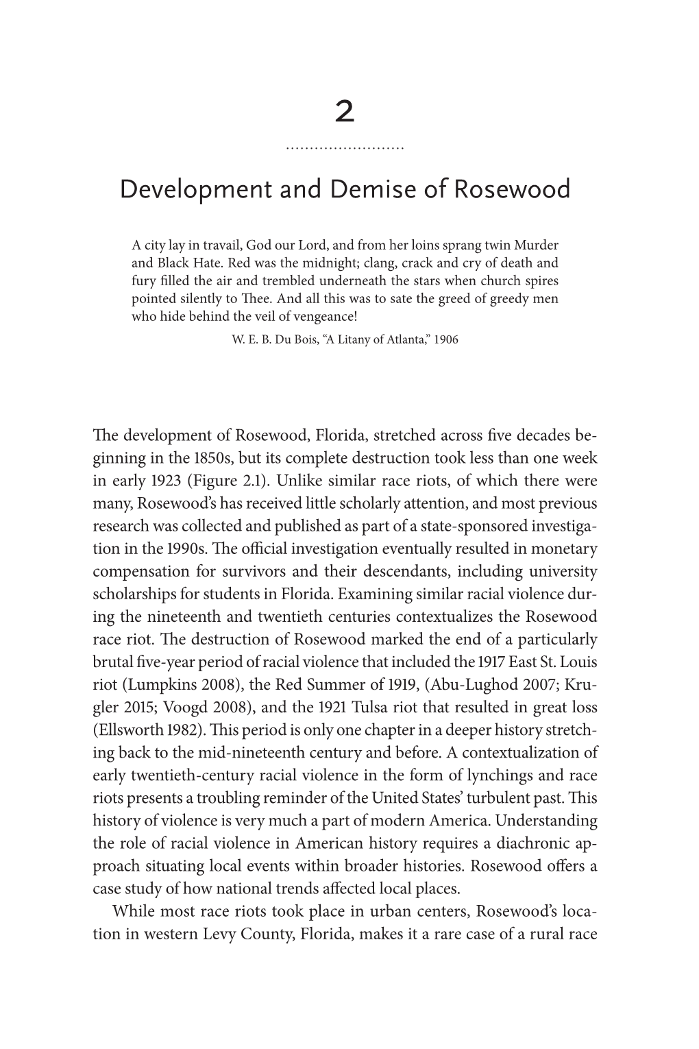 Development and Demise of Rosewood