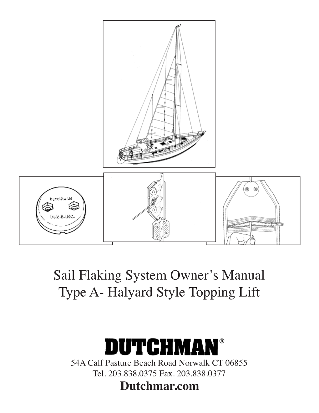 Sail Flaking System Owner's Manual Type A- Halyard Style Topping Lift