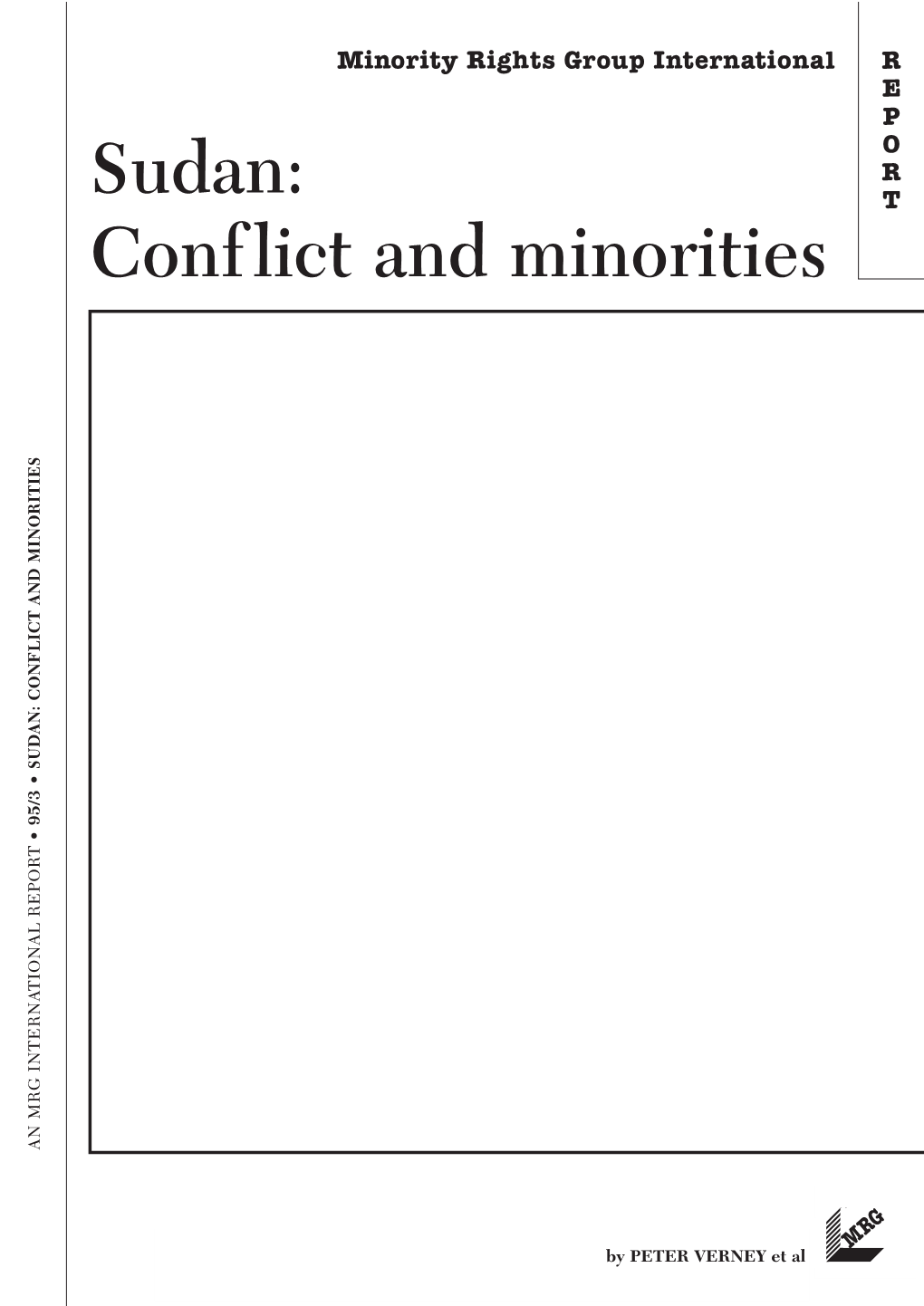 Sudan: T Conflict and Minorities LICT and MINORITIES F CON AN: D SU • 95/3 T TIONAL REPOR an MRG INTERNA