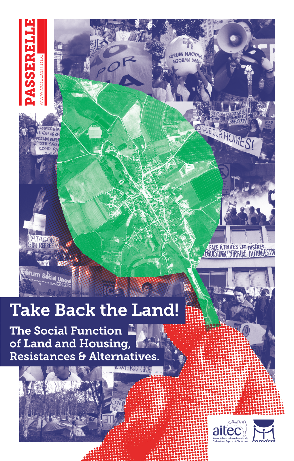 Take Back the Land! the Social Function of Land and Housing, Resistances & Alternatives