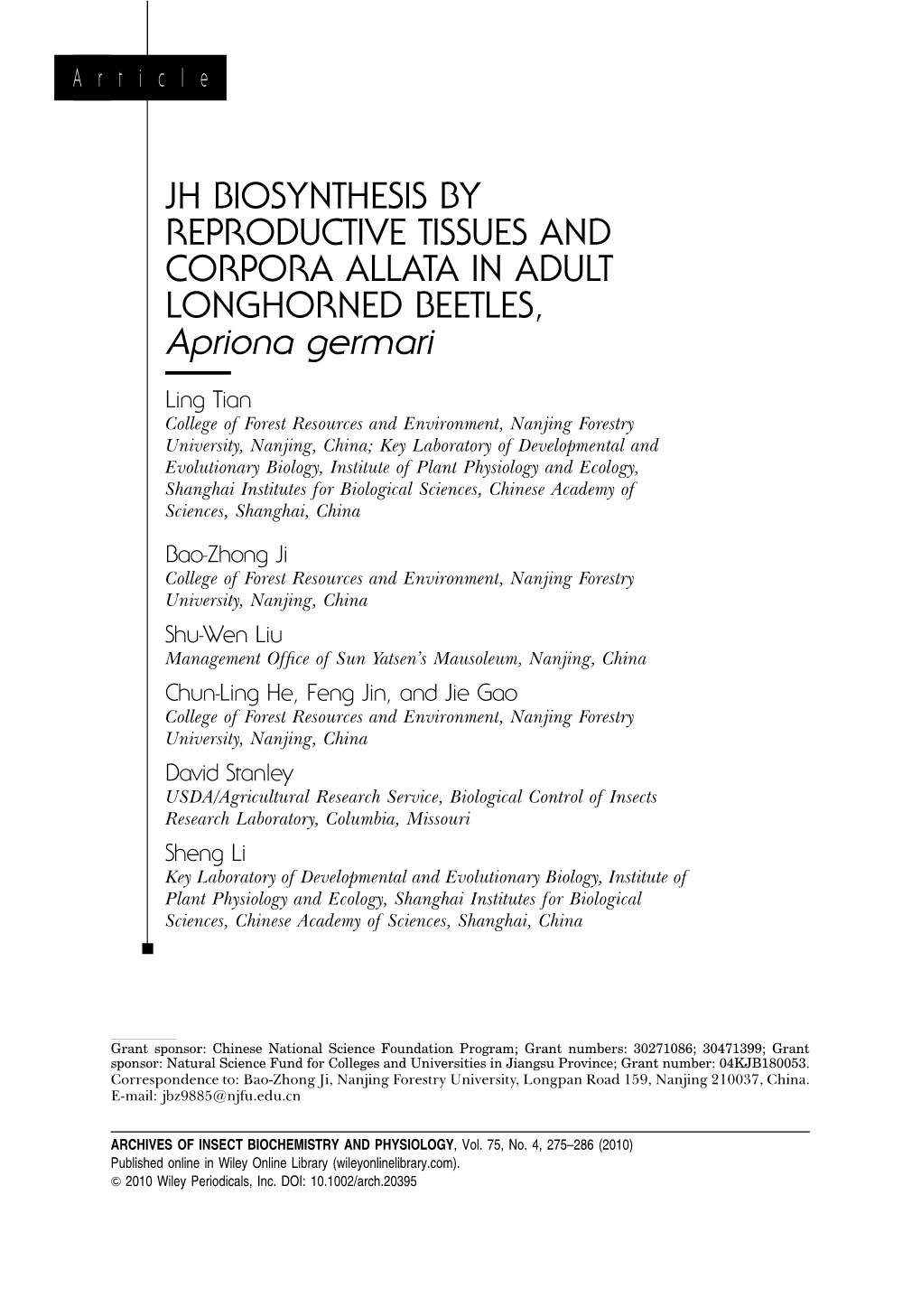 JH BIOSYNTHESIS by REPRODUCTIVE TISSUES and CORPORA ALLATA in ADULT LONGHORNED BEETLES, Apriona Germari